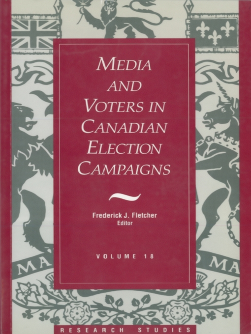 Title details for Media and Voters In Canadian Election Campaigns by Frederick J. Fletcher - Available